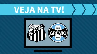 Santos x Grêmio AO VIVO: saiba como assistir ao jogo na TV