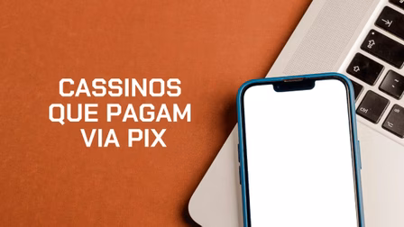 Cassinos que pagam via Pix: Top 10 opções em Junho de 2026
