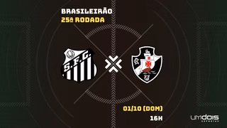 Santos x Vasco: Escalações prováveis, como assistir, data e horário