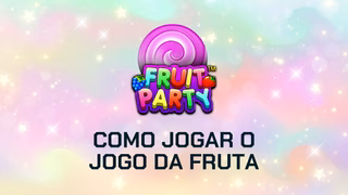 Como jogar Fruit Party (jogo da fruta): guia completo 2026