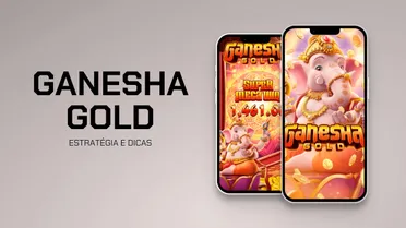 Ganesha Gold: Estratégia e dicas para jogar o slot em 2025