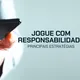 Jogue com responsabilidade: 7 estratégias para apostas conscientes em 2026