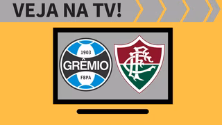 Grêmio x Fluminense ao vivo: saiba como assistir ao jogo na TV
