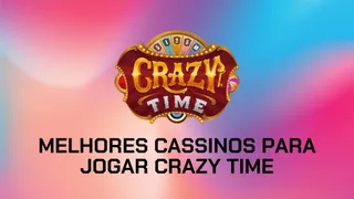 Crazy Time: melhores cassinos para jogar em 2026