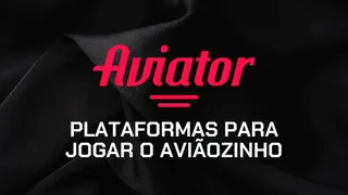 Melhores plataformas para jogar Aviator no Brasil em 2026