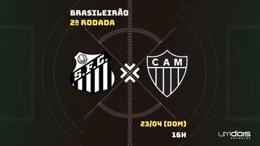 Santos x Atlético-MG: Escalações prováveis, como assistir, data e horário