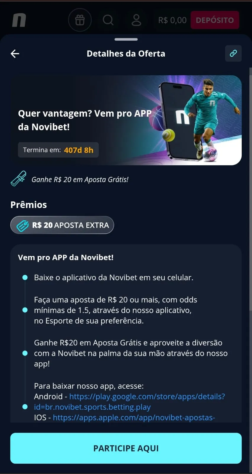 Promoção Quer Vantagem? Vem pro app da Novibet, com R$ 20 em apostas grátis e botão de Participe Aqui
