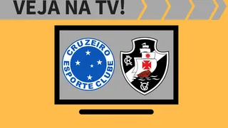 Cruzeiro x Vasco AO VIVO: saiba como assistir ao jogo na TV