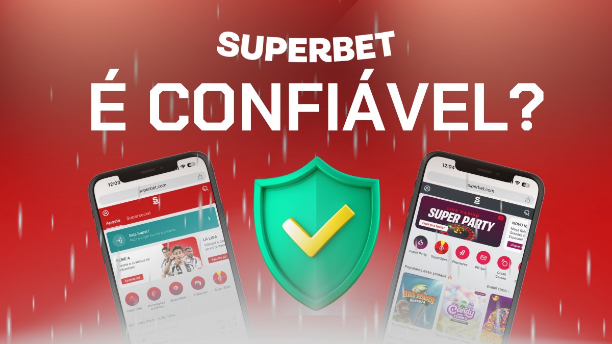 Superbet é confiável e paga mesmo? Nossa análise