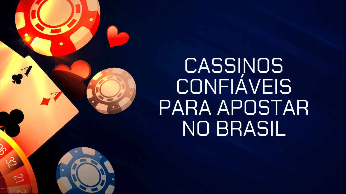 Cassinos confiáveis: 15 top plataformas para jogar com segurança em 2026