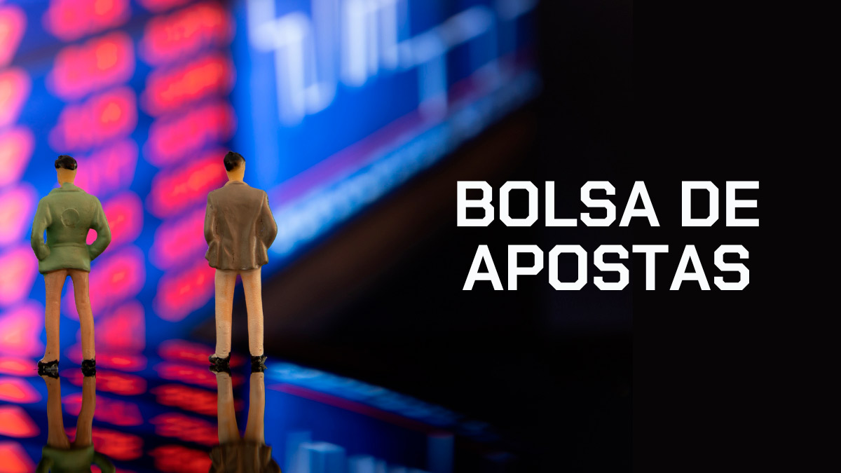 Bolsa de apostas: o que é e como funciona (Guia Completo 2026)